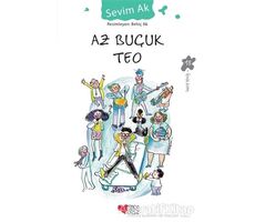 Az Buçuk Teo - Sevim Ak - Can Çocuk Yayınları