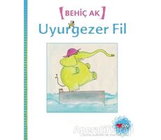 Uyurgezer Fil - Behiç Ak - Can Çocuk Yayınları