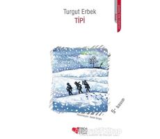 Tipi - Turgut Erbek - Can Çocuk Yayınları