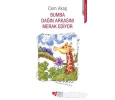 Bumba Dağın Arkasını Merak Ediyor - Cem Akaş - Can Çocuk Yayınları