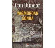 Yağmurdan Sonra - Can Dündar - Can Yayınları