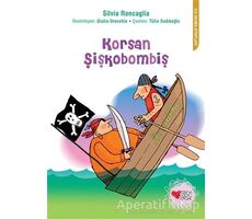Korsan Şişkobombiş - Silvia Roncaglia - Can Çocuk Yayınları