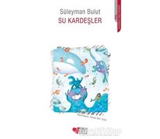 Su Kardeşler - Süleyman Bulut - Can Çocuk Yayınları
