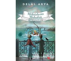 Mühürlerin Muhafızı - Pera Günlükleri 3 - Delal Arya - Can Çocuk Yayınları