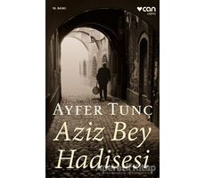 Aziz Bey Hadisesi - Ayfer Tunç - Can Yayınları