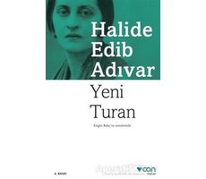 Yeni Turan - Halide Edib Adıvar - Can Yayınları