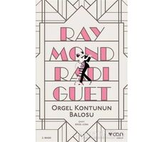 Orgel Kontunun Balosu - Raymond Radiguet - Can Yayınları