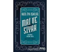 Mai ve Siyah (Açıklamalı Orijinal Metin) - Halid Ziya Uşaklıgil - Can Yayınları