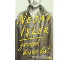 Gerçek Hesap Bu! - Nejat İşler - Can Yayınları