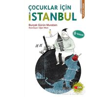 Çocuklar İçin İstanbul - Burçak Gürün Muraben - Can Çocuk Yayınları