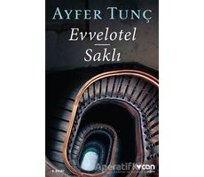 Evvelotel - Saklı - Ayfer Tunç - Can Yayınları