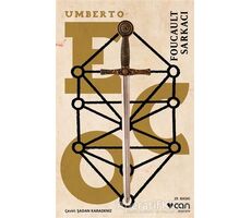 Foucault Sarkacı - Umberto Eco - Can Yayınları