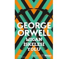 Wigan İskelesi Yolu - George Orwell - Can Yayınları