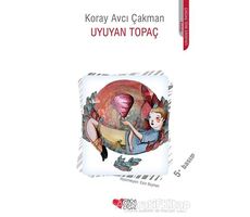 Uyuyan Topaç - Koray Avcı Çakman - Can Çocuk Yayınları