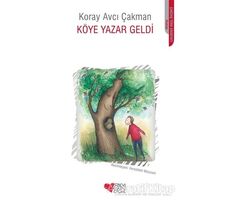 Köye Yazar Geldi - Koray Avcı Çakman - Can Çocuk Yayınları