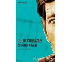 Ötekinin Rüyası - Julio Cortazar - Can Yayınları