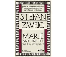 Marie Antoinette - Stefan Zweig - Can Yayınları