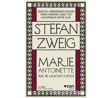 Marie Antoinette - Stefan Zweig - Can Yayınları