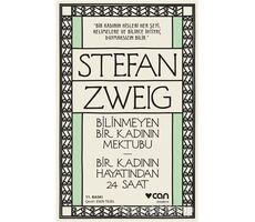 Bilinmeyen Bir Kadının Mektubu - Bir Kadının Hayatından 24 Saat - Stefan Zweig - Can Yayınları