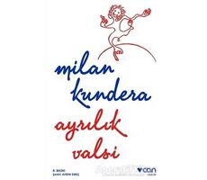 Ayrılık Valsi - Milan Kundera - Can Yayınları
