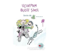 Uçurtmam Bulut Şimdi - Sevim Ak - Can Çocuk Yayınları