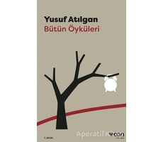 Bütün Öyküleri - Yusuf Atılgan - Can Yayınları