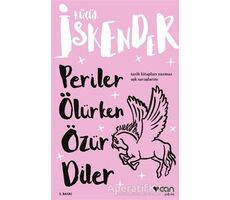 Periler Ölürken Özür Diler - Küçük İskender - Can Yayınları