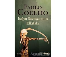 Işığın Savaşçısının Elkitabı - Paulo Coelho - Can Yayınları