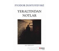 Yeraltından Notlar - Fyodor Mihayloviç Dostoyevski - Can Yayınları