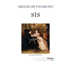 Sis - Miguel de Unamuno - Can Yayınları