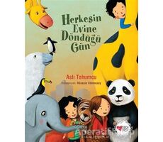 Herkesin Evine Döndüğü Gün - Aslı Tohumcu - Can Çocuk Yayınları