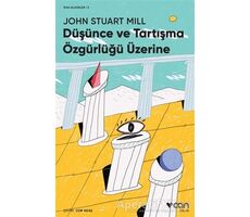 Düşünce Ve Tartışma Özgürlüğü Üzerine - John Stuart Mill - Can Yayınları