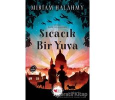 Sıcacık Bir Yuva - Miriam Halahmy - Can Çocuk Yayınları