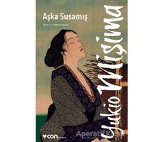 Aşka Susamış - Yukio Mişima - Can Yayınları