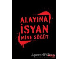 Alayına İsyan - Mine Söğüt - Can Yayınları