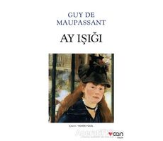 Ay Işığı - Guy de Maupassant - Can Yayınları