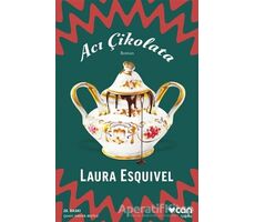 Acı Çikolata - Laura Esquivel - Can Yayınları