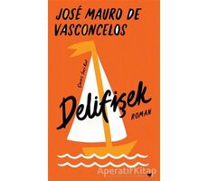 Delifişek - Jose Mauro de Vasconcelos - Can Yayınları