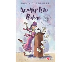 Acayip Bir Bakan - Dominique Demers - Can Çocuk Yayınları