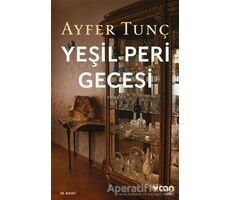 Yeşil Peri Gecesi - Ayfer Tunç - Can Yayınları