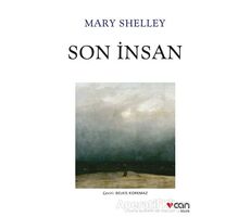 Son İnsan - Mary Shelley - Can Yayınları