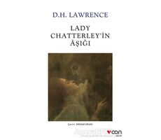 Lady Chatterley’in Aşığı - David Herbert Richards Lawrence - Can Yayınları