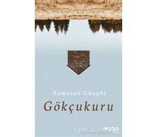 Gökçukuru - Ramazan Güngör - Can Yayınları