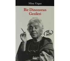 Bir Dinozorun Gezileri - Mina Urgan - Yapı Kredi Yayınları