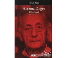 Akşama Doğru - İlhan Berk - Yapı Kredi Yayınları