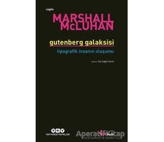 Gutenberg Galaksisi Tipografik İnsanın Oluşum - Marshall McLuhan - Yapı Kredi Yayınları