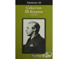 Çakıcının İlk Kurşunu - Sabahattin Ali - Yapı Kredi Yayınları