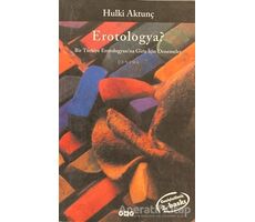 Erotologya? - Hulki Aktunç - Yapı Kredi Yayınları