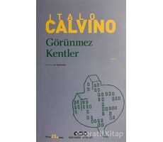 Görünmez Kentler - Italo Calvino - Yapı Kredi Yayınları