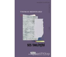 Ses Taklitçisi - Thomas Bernhard - Yapı Kredi Yayınları